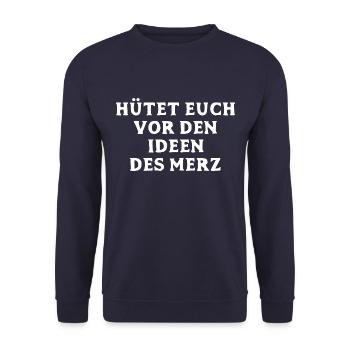 Hütet euch vor den Ideen des Merz - Wahl 2025 - Unisex Pullover - Navy - Vorne - Alina (178cm) & Michal (187cm)