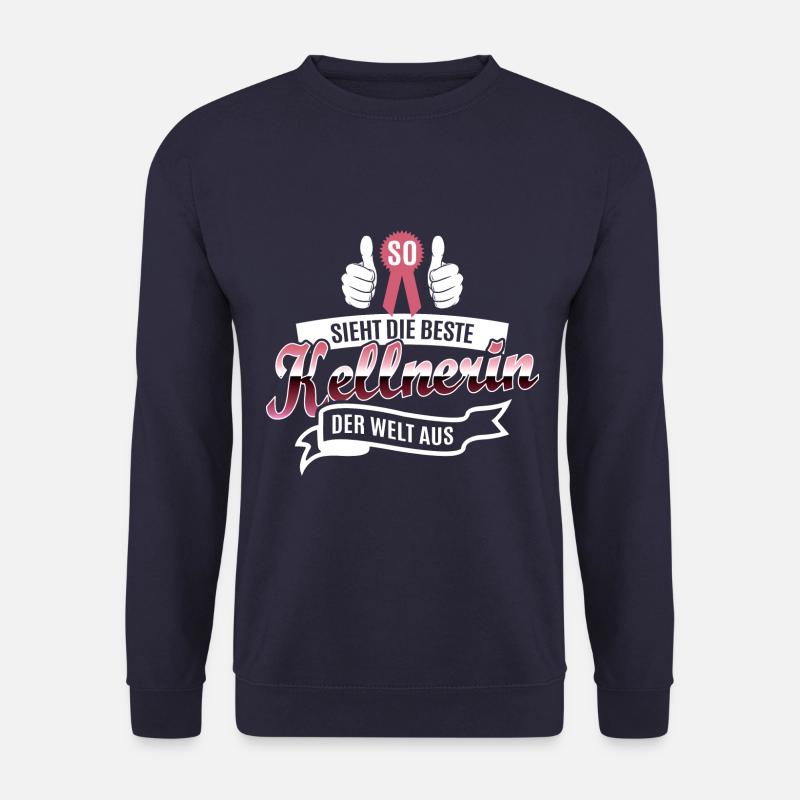 So Sieht Die Beste Kellnerin Der Welt Aus lustig - Unisex Pullover - Navy