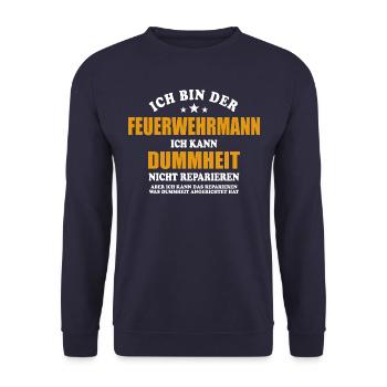 Feuerwehrmann - ich kann Dummheit nicht reparieren - Unisex Pullover - Navy - Vorne - Alina (178cm) & Michal (187cm)
