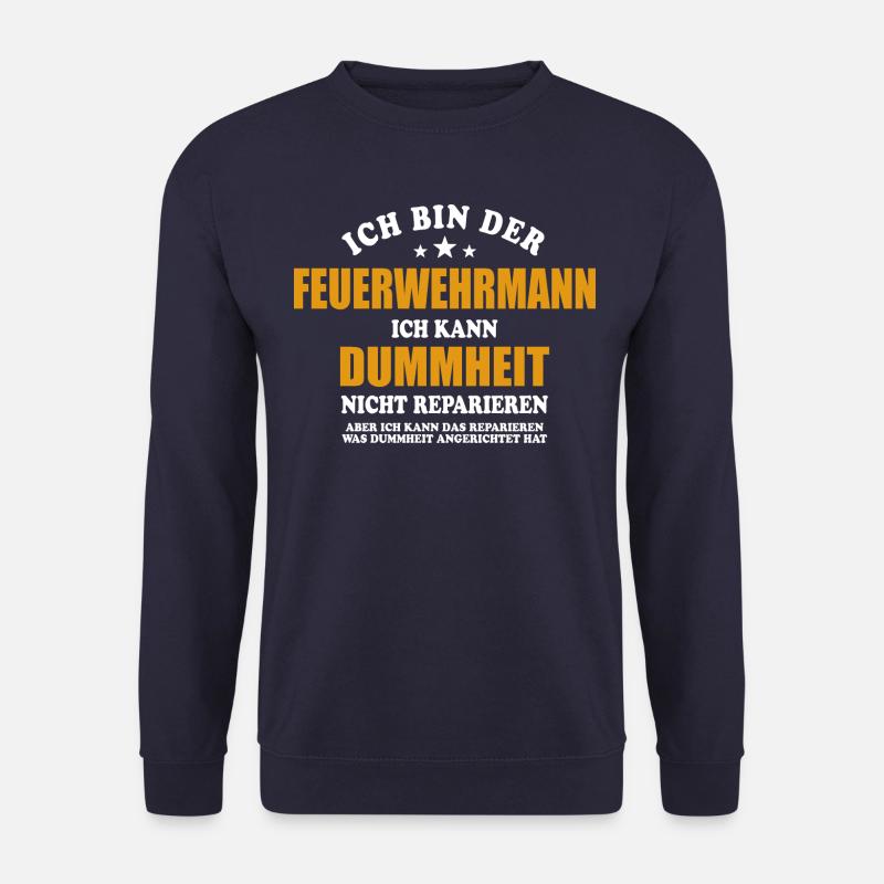 Feuerwehrmann - ich kann Dummheit nicht reparieren - Unisex Pullover - Navy