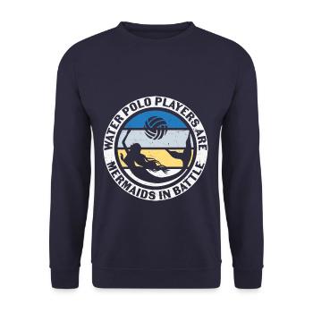 Water Polo Players are Mermaids in Battle - Unisex Sweatshirt - navy - Front - Alina (178cm) & Michal (187cm)
