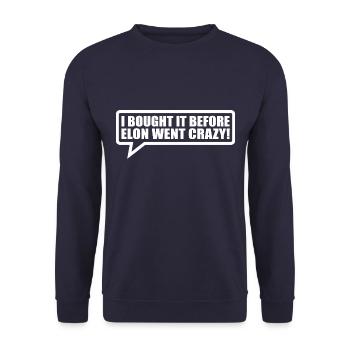 I bought it before Elon went crazy - Unisex Sweatshirt - navy - Front - Alina (178cm) & Michal (187cm)