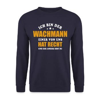 Ich bin der Wachmann - einer von uns hat Recht - Unisex Pullover - Navy - Vorne - Alina (178cm) & Michal (187cm)
