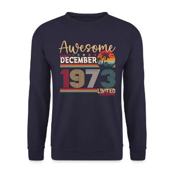 50th Birthday December Vintage 1973 Awesome - Unisex Sweatshirt - navy - Front - Alina (178cm) & Michal (187cm)