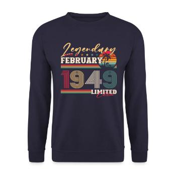 75th birthday Legendary since February Born in 1949 - Unisex Sweatshirt - navy - Front - Alina (178cm) & Michal (187cm)