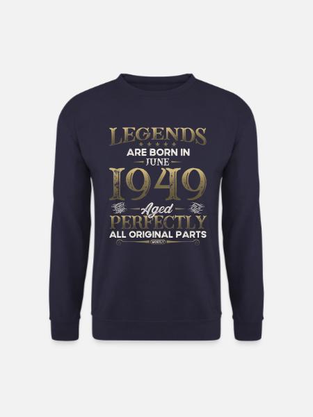 Legende Juni 1949 Jahrgang 1949 Geburtstag 1949 - Unisex Pullover - Navy