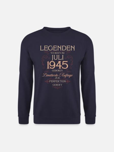 80. Geburtstag Legende Juli Jahrgang 1945 - Unisex Pullover - Navy