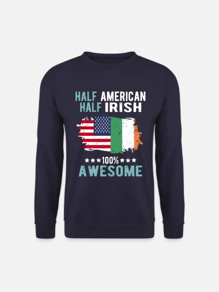 Half American Half Irish - Unisex Sweatshirt - navy