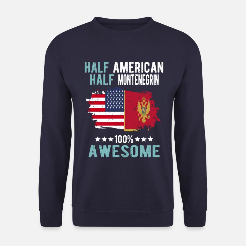 Half American Half Montenegrin - Unisex Sweatshirt - navy