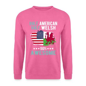Halb Amerikaner Halb Waliser - Unisex Pullover - Pink - Vorne