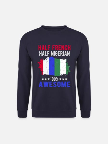Half French Half Nigerian - Unisex Sweatshirt - navy