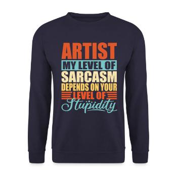 Artists sarcasm Funny artist - Unisex Sweatshirt - navy - Front - Alina (178cm) & Michal (187cm)