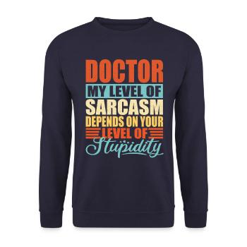 Doctor sarcasm Funny Doctor - Unisex Sweatshirt - navy - Front - Alina (178cm) & Michal (187cm)