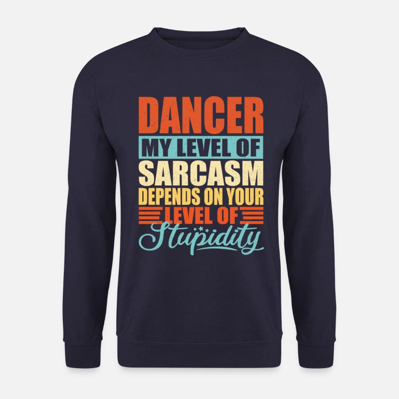 Danseur Danse Cadeau de Danse - Sweat-shirt Unisexe - marine