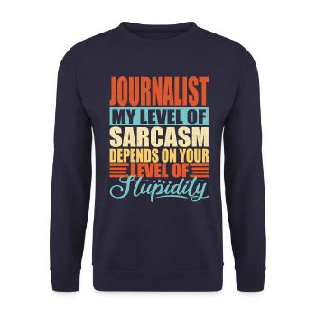 Journalist sarcasm Funny journalist - Unisex Sweatshirt - navy - Front - Alina (178cm) & Michal (187cm)