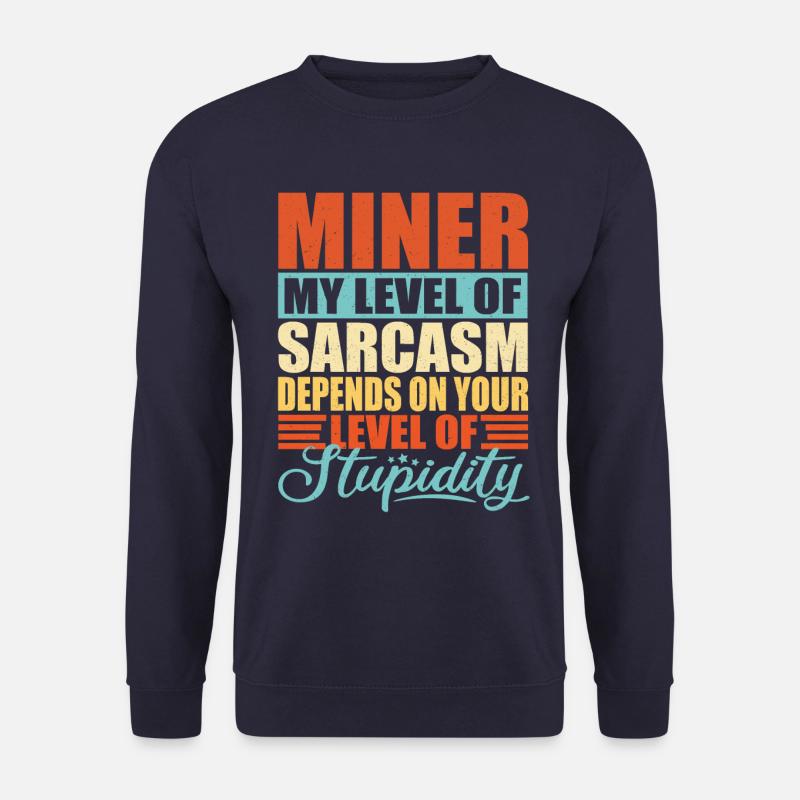 Miner Miner Buddy Mining - Sweat-shirt Unisexe - marine