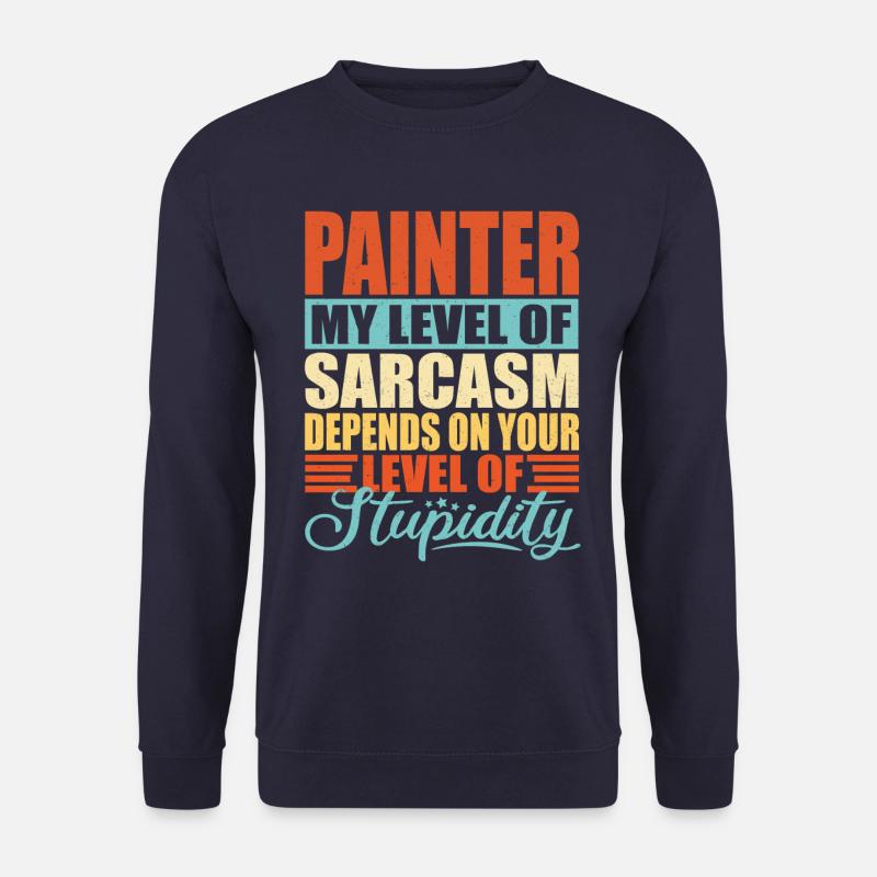 Painter sarcasm Funny Painter - Unisex Sweatshirt - navy