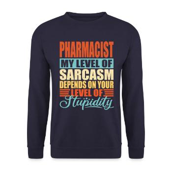 Pharmacist sarcasm Funny pharmacist - Unisex Sweatshirt - navy - Front - Alina (178cm) & Michal (187cm)