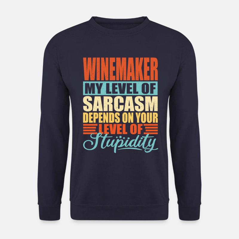 Winemaker sarcasm Funny winemaker - Unisex Sweatshirt - navy