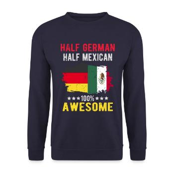 Half German half Mexican - Unisex Sweatshirt - navy - Front - Alina (178cm) & Michal (187cm)