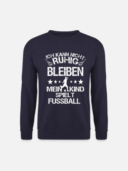 Fussball Fussballmama Mutter Vater Spruch Sprüche - Unisex Pullover - Navy