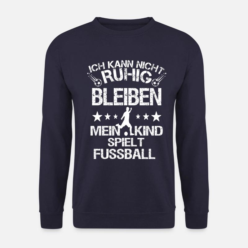 Fussball Fussballmama Mutter Vater Spruch Sprüche - Unisex Pullover - Navy