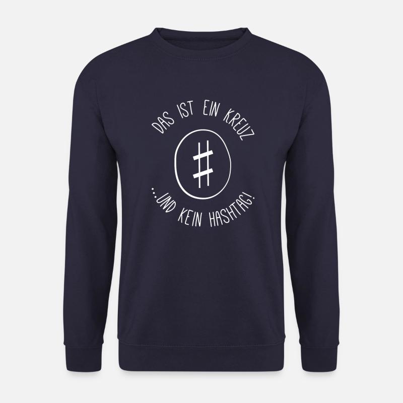 Das ist ein Kreuz kein Hashtag! - Chorsänger Chor - Unisex Pullover - Navy