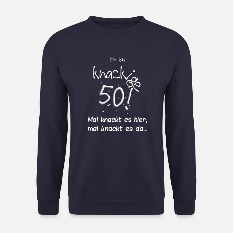 Ich bin knackige 50! 50. Geburtstagsfeier B-Day - Unisex Pullover - Navy