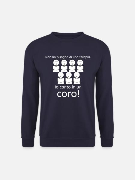 Non ho bisogno di una terapia Io canto in un coro! - Unisex Pullover - Navy