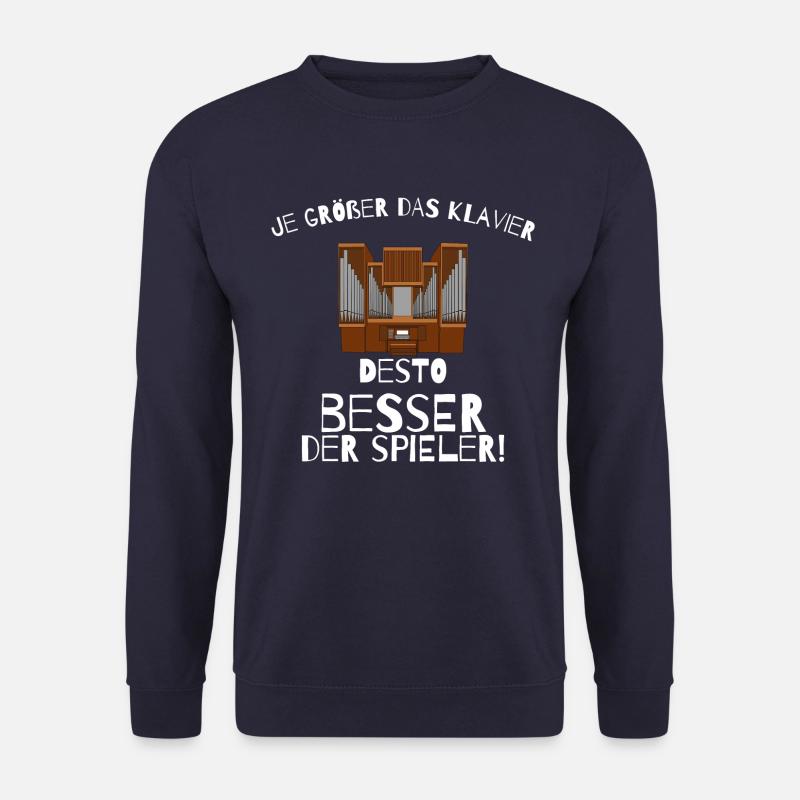 Je grösser das Klavier - Orgel Spieler Musiker - Unisex Pullover - Navy