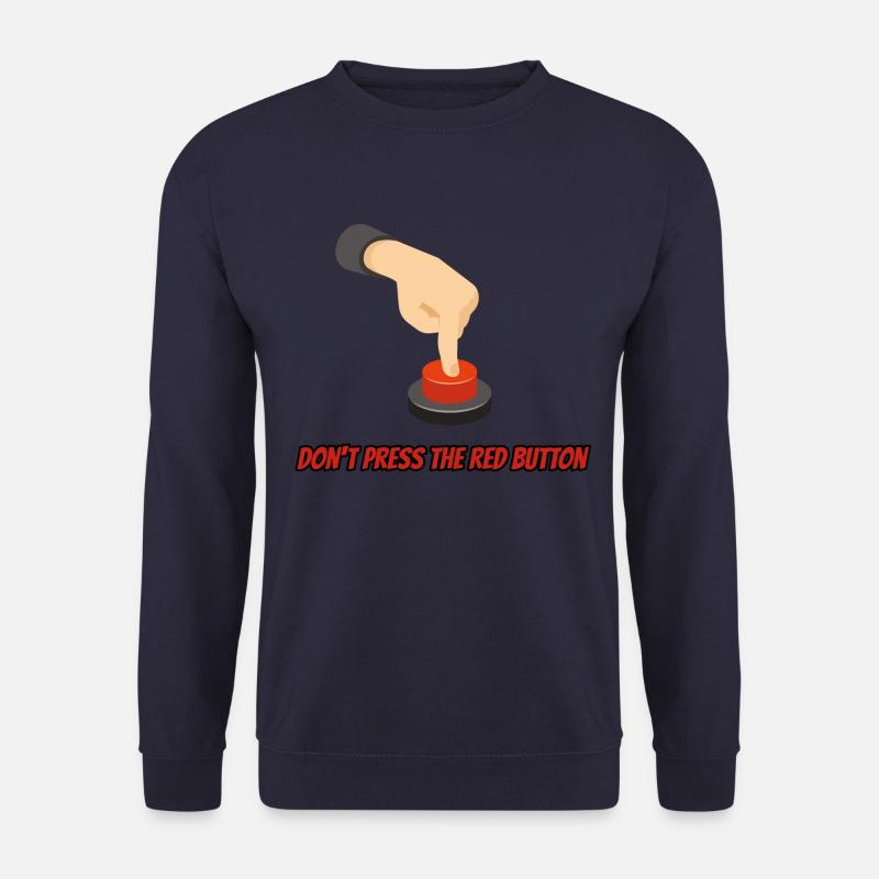 Don't Press the Red Button - Unisex Pullover - Navy