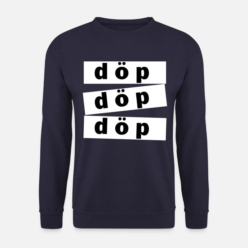 Döp Döp Döp Musik Techno Songtext Design - Unisex Pullover - Navy