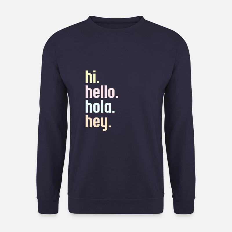 hi hello hola hey Tshirt design pastell farben - Unisex Pullover - Navy