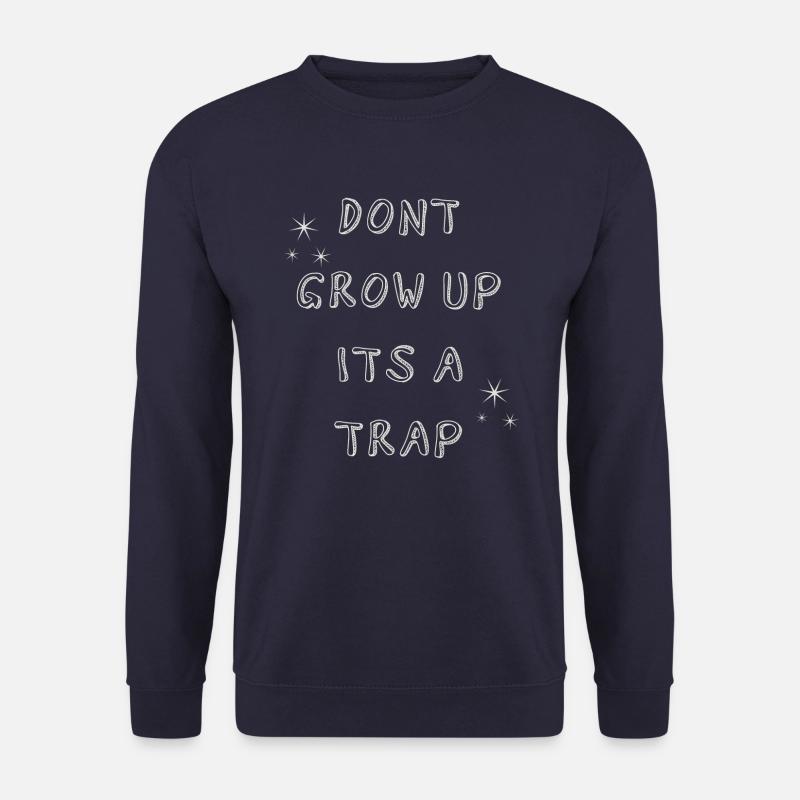 Do not grow up - Unisex Sweatshirt - navy