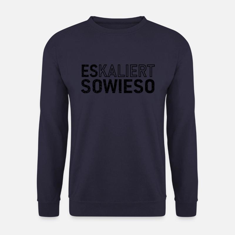 Es eskaltiert Sowieso - Unisex Pullover - Navy