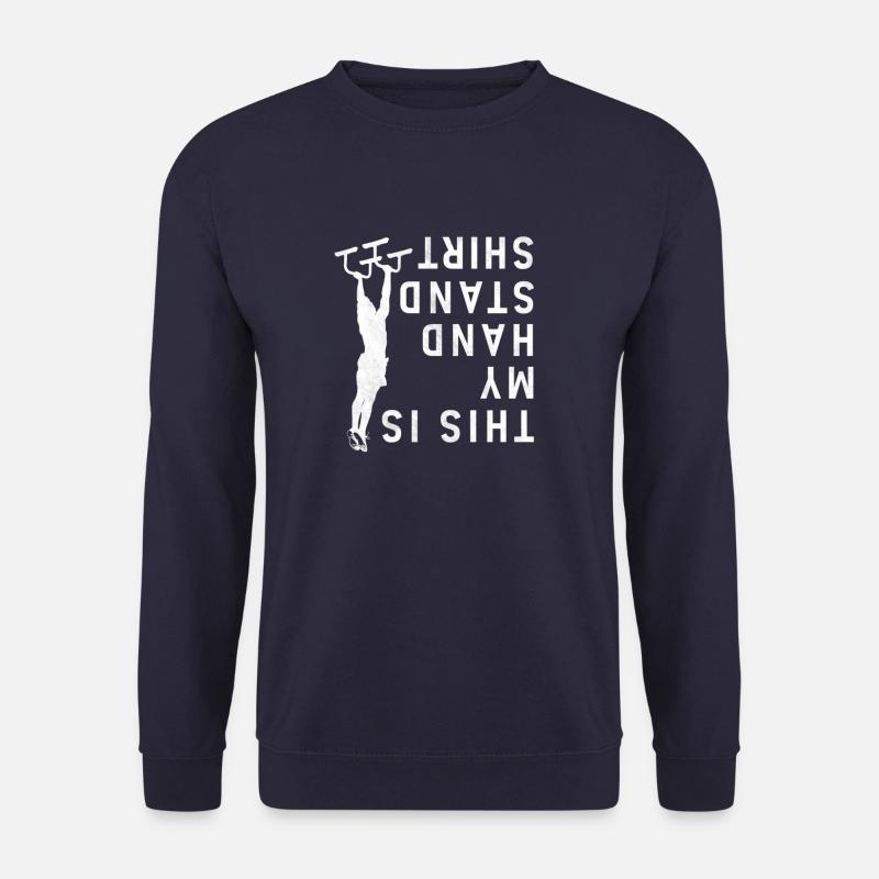 This Is My Handstand Shirt Street Workout - Unisex Pullover - Navy