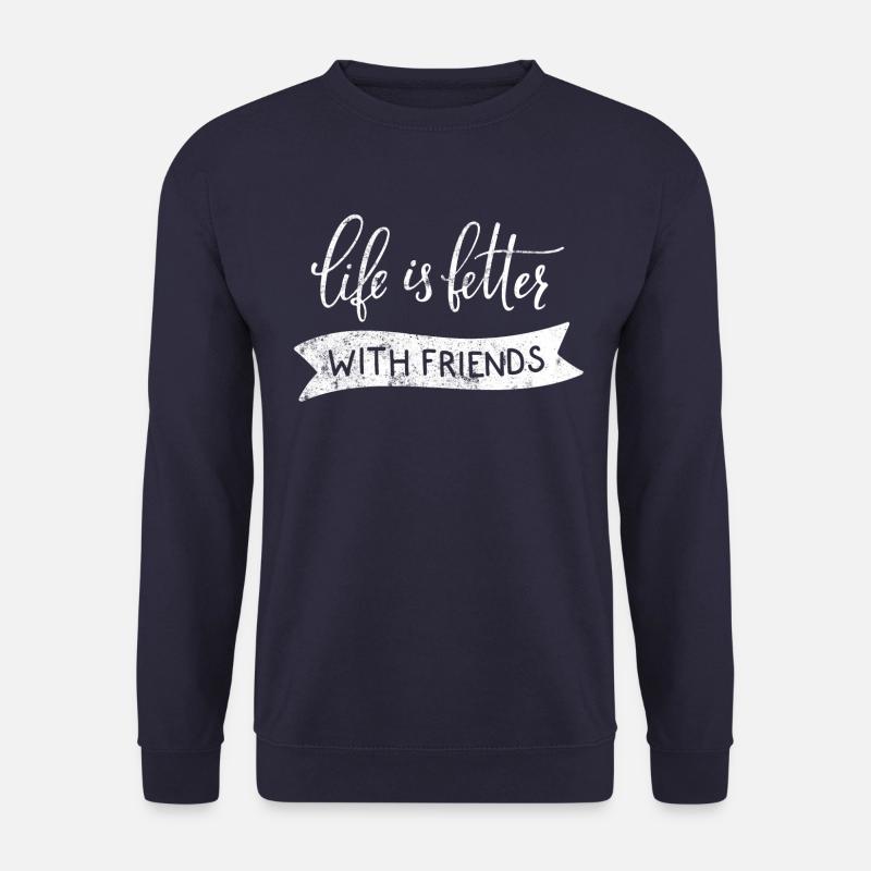 freundschaft leben freunde spruch - Unisex Pullover - Navy