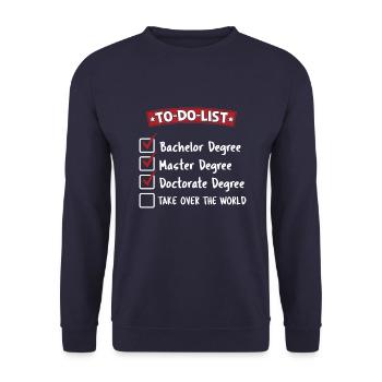 Do-Do-List-Doktortitel übernehmen die Welt - Unisex Pullover - Navy - Vorne - Alina (178cm) & Michal (187cm)