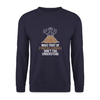 Quelle partie d'Eyjafjallajokull ne comprenez-vous pas - Sweat-shirt Unisexe - marine - Devant - Alina (178cm) & Michal (187cm)