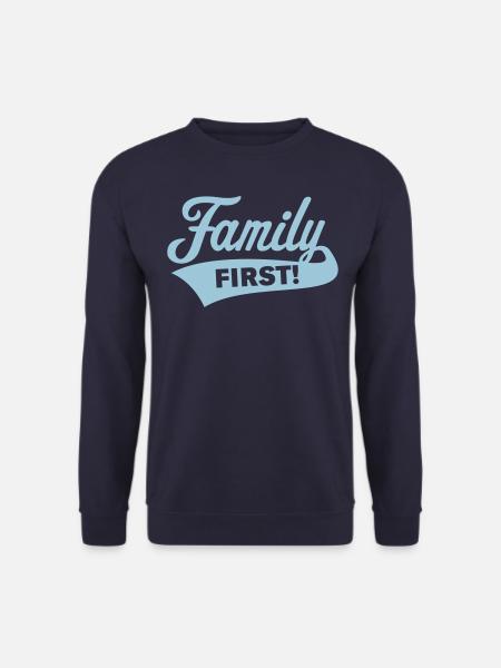 Family First ! Le plus important, c’est La Famille! - Sweat-shirt Unisexe - marine