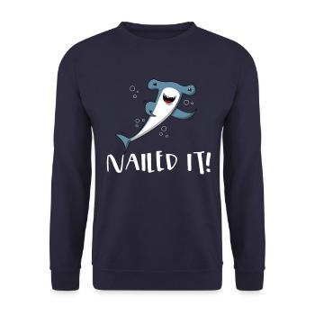 Nailed It Hammerhead Shark Pun Gift - Unisex Sweatshirt - navy - Front - Alina (178cm) & Michal (187cm)