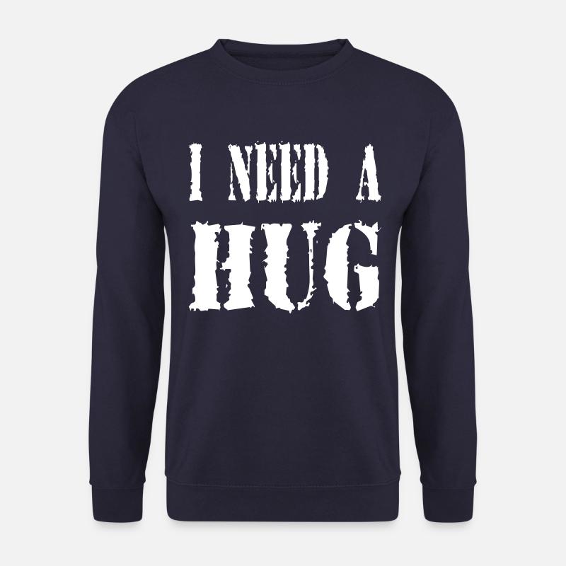 I NEED A HUG - Unisex Sweatshirt - navy