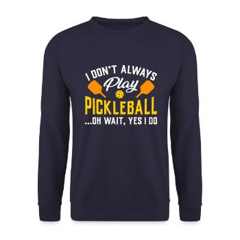 spielen Sie lustiges Spiel des Pickleballs und perfektes Geschenkzitat - Unisex Pullover - Navy - Vorne - Alina (178cm) & Michal (187cm)