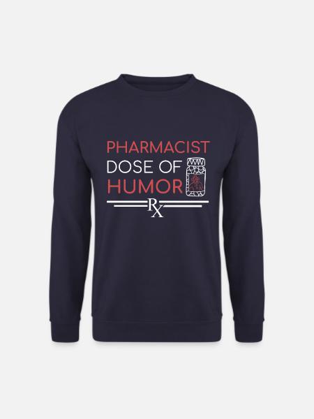 Pharmacien | Dose d’humour - Sweat-shirt Unisexe - marine