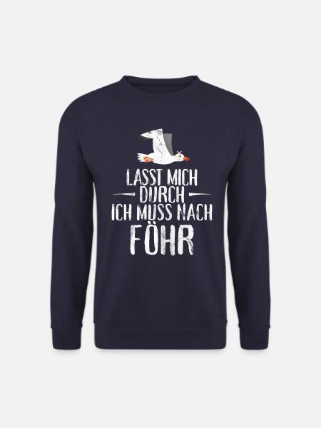 Lasst mich durch nach Föhr Möwe Sonne Strand Meer - Unisex Pullover - Navy