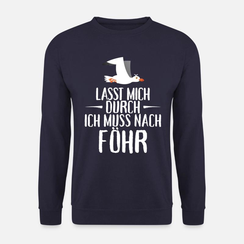 Lasst mich durch nach Föhr Möwe Sonne Strand Meer - Unisex Pullover - Navy