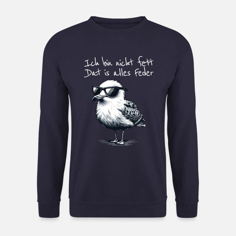 Ich bin nicht fett dat is alles Feder Möwe Spruch - Unisex Pullover - Navy