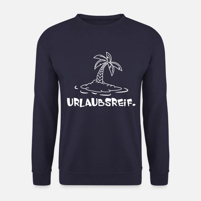 Urlaubsreif. - Unisex Pullover - Navy