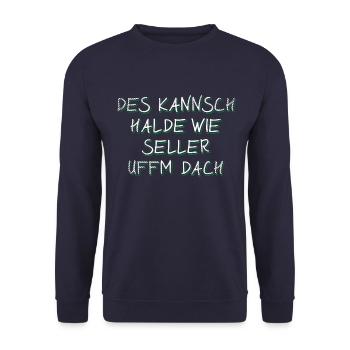 Badische Sprüche > Des kannsch halde wie... - Unisex Pullover - Navy - Vorne - Alina (178cm) & Michal (187cm)