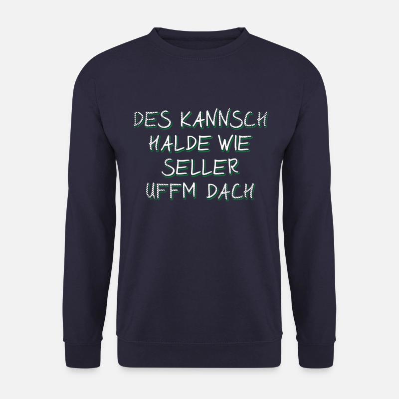 Badische Sprüche > Des kannsch halde wie... - Unisex Pullover - Navy
